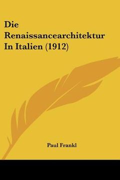 portada die renaissancearchitektur in italien (1912) (in English)