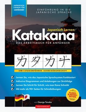 portada Japanisch Lernen für Anfänger - Das Katakana Arbeitsbuch: Ein einfaches, Schritt für Schritt, Studienführer und Schreibübungsbuch: der beste Weg, um d (in German)