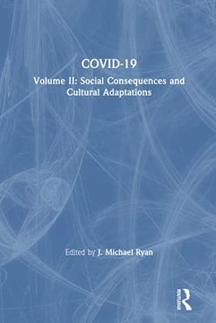 portada Covid-19: Volume ii: Social Consequences and Cultural Adaptations: 2 (The Covid-19 Pandemic Series) (en Inglés)