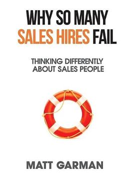 portada Why so Many Sales Hires Fail - Thinking Differently About Sales People (in English)