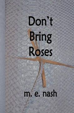 portada Don't Bring Roses (en Inglés)