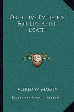 portada objective evidence for life after death (en Inglés)