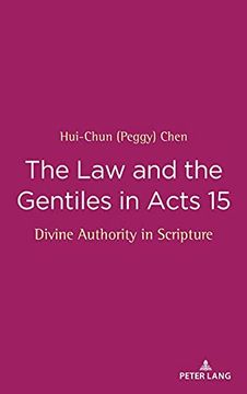 portada The law and the Gentiles in Acts 15; Divine Authority in Scripture (in English)