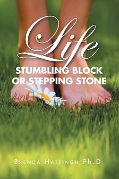 portada life - stumbling block or stepping stone