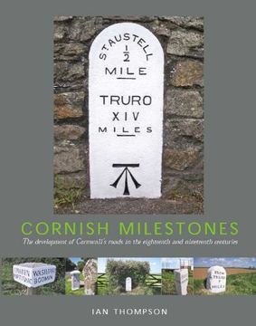 portada Cornish Milestones: The Development of Cornwall's Roads in the Eighteenth and Nineteenth Centuries 