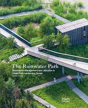 portada Rainwater Park: Stormwater Management and Utilization in Urban Park Landscape Design