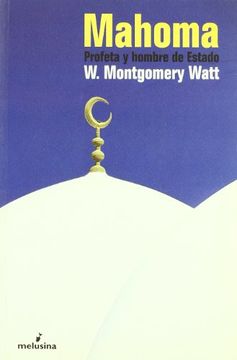 portada Mahoma: Profeta y Hombre de Estado