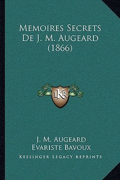 portada Memoires Secrets De J. M. Augeard (1866) (en Francés)