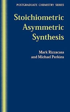 portada stoichiometric asymmetric synthesis (en Inglés)