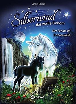 portada Silberwind, das Weiße Einhorn - der Schatz im Einhornwald: Für Mädchen ab 7 Jahre