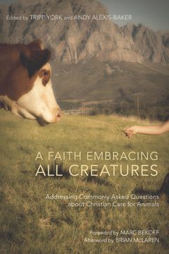 portada A Faith Embracing All Creatures (en Inglés)