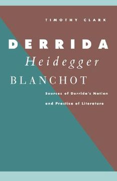 portada Derrida, Heidegger, Blanchot Hardback: Sources of Derrida's Notion and Practice of Literature (en Inglés)