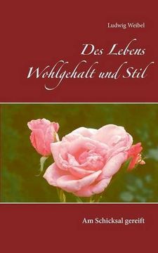 portada Des Lebens Wohlgehalt Und Stil (German Edition)