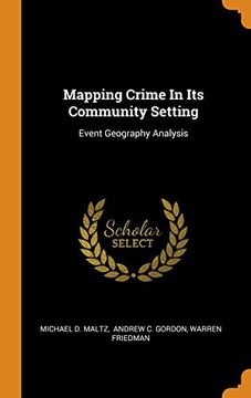 portada Mapping Crime in its Community Setting: Event Geography Analysis 