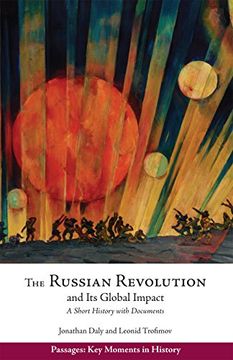 portada The Russian Revolution and Its Global Impact: A Short History with Documents (Passages: Key Moments in History)