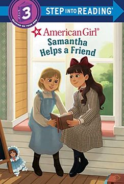 portada Samantha Helps a Friend (American Girl) (Step Into Reading) (en Inglés)