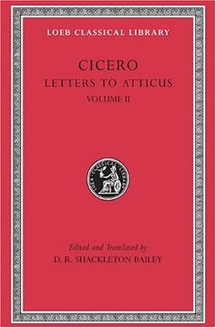 portada Cicero: Letters to Atticus, ii, 90-165A (Loeb Classical Library no. 8) (en Inglés)