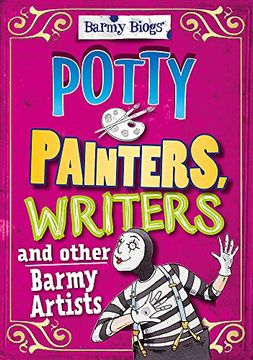 portada Barmy Biogs: Potty Painters, Writers & other Barmy Artists