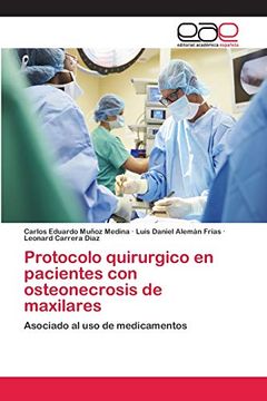 portada Protocolo Quirurgico en Pacientes con Osteonecrosis de Maxilares: Asociado al uso de Medicamentos