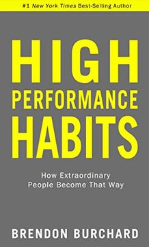 portada High Performance Habits: How Extraordinary People Become That way (en Inglés)