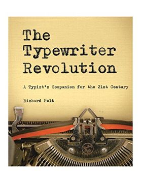 portada The Typewriter Revolution: A Typist's Companion for the 21st Century (en Inglés)
