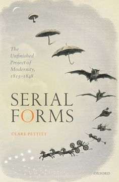 portada Serial Forms: The Unfinished Project of Modernity, 1815-1848 (en Inglés)