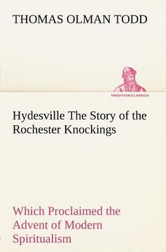 portada hydesville the story of the rochester knockings, which proclaimed the advent of modern spiritualism