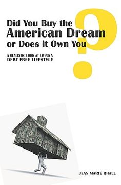 portada did you buy the american dream or does it own you (en Inglés)