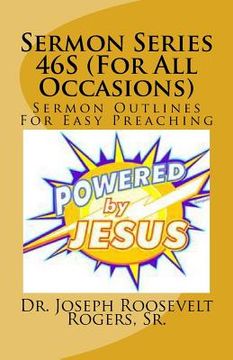 portada Sermon Series 46S (For All Occasions): Sermon Outlines For Easy Preaching (en Inglés)