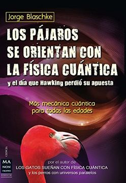 portada Los Pajaros se Orientan con la Fisica Cuantica (in Spanish)