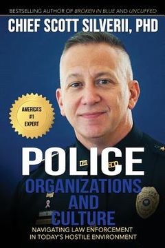 portada Police Organizations and Culture: Navigating Law Enforcement in Today's Hostile Environment (en Inglés)