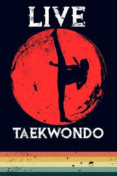 portada Live Taekwondo (en Inglés)