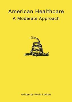 portada american healthcare: a moderate approch (in English)