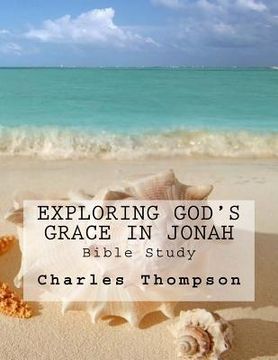 portada Exploring God's Grace in Jonah: Bible Study