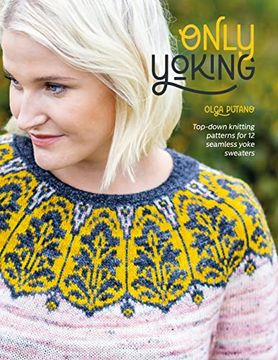 portada Only Yoking: Top Down Knitting Patterns for 12 Seamless Sweaters (in English)
