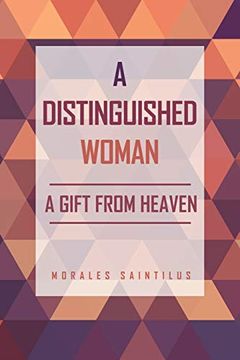 portada A Distinguished Woman: A Gift From Heaven (en Inglés)