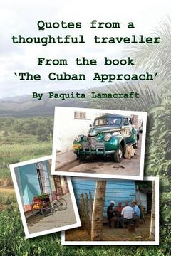 portada Quotes from a thoughtful traveller: From the book 'The Cuban Approach' (en Inglés)