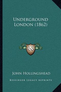 portada underground london (1862) (en Inglés)