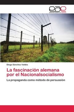 portada La fascinación alemana por el Nacionalsocialismo (in Spanish)