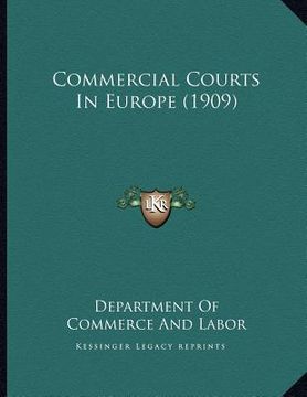 portada commercial courts in europe (1909) (en Inglés)