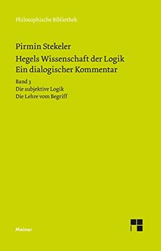 portada Hegels Wissenschaft der Logik. Ein Dialogischer Kommentar. Band 3 (en Alemán)