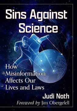 portada Sins Against Science: How Misinformation Affects our Lives and Laws 