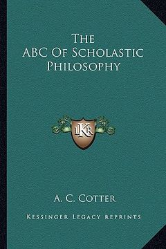 portada the abc of scholastic philosophy (en Inglés)