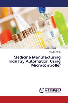 portada Medicine Manufacturing Industry Automation Using Microcontroller