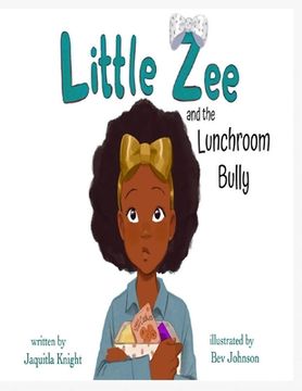 portada Little Zee and the Lunchroom Bully (en Inglés)