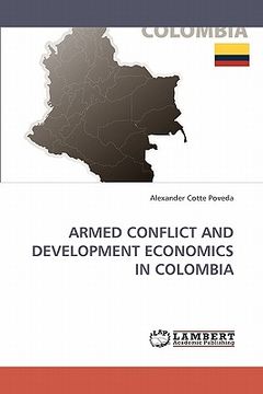 portada armed conflict and development economics in colombia (en Inglés)