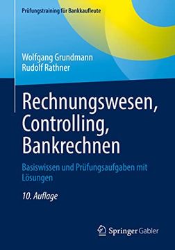 portada Rechnungswesen, Controlling, Bankrechnen: Basiswissen und Prüfungsaufgaben mit Lösungen (en Alemán)