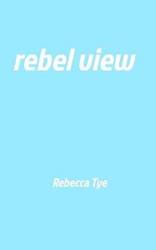 portada rebel view (in English)