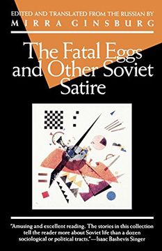 portada The Fatal Eggs and Other Soviet Satire (en Inglés)