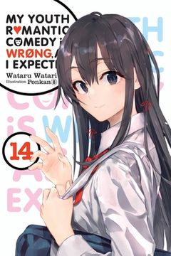 portada My Youth Romantic Comedy is Wrong, as i Expected, Vol. 14 (Light Novel) (my Youth Romantic Comedy is Wrong, as i, 14) 